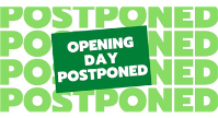Opening Day Postponed!